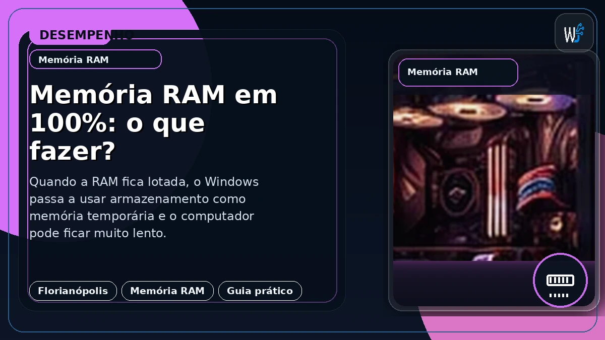 Memória RAM em 100%: o que fazer?