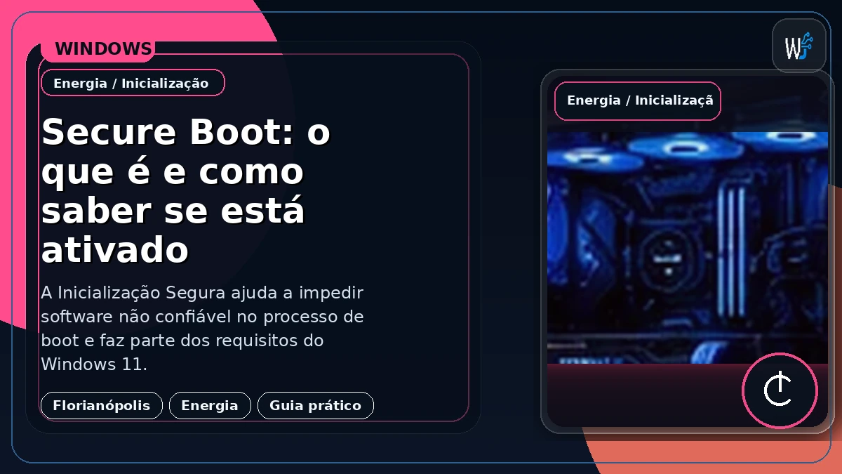 Secure Boot: o que é e como saber se está ativado